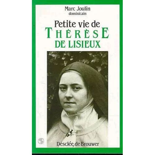 Petite Vie De Thérèse De Lisieux