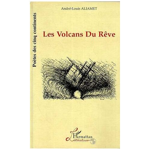 Les Volcans Du Rêve