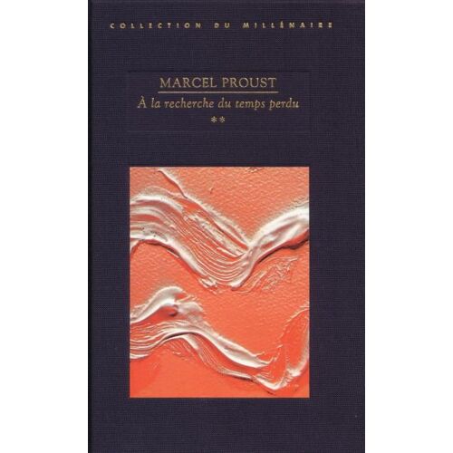 A La Recherche Du Temps Perdu - Tome 2