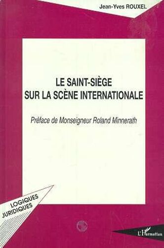 Le Saint-Siège Sur La Scène Internationale
