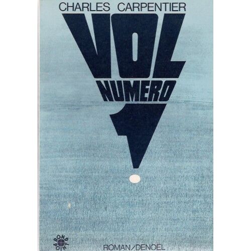 Vol Numéro 1