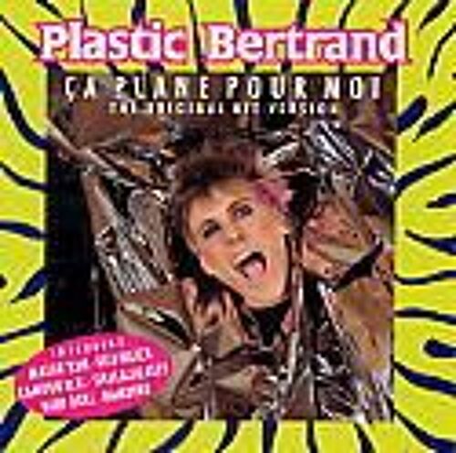 Ça Plane Pour Moi: The Original Hit Version