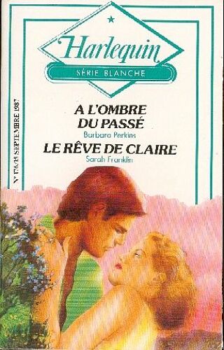 A L'ombre Du Passé ; Le Rêve De Claire