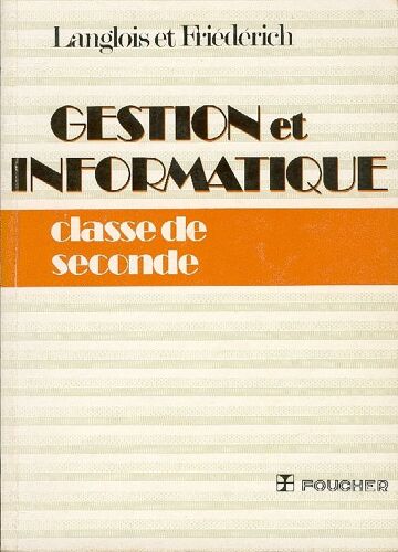 Gestion Et Informatique - Classe De Seconde