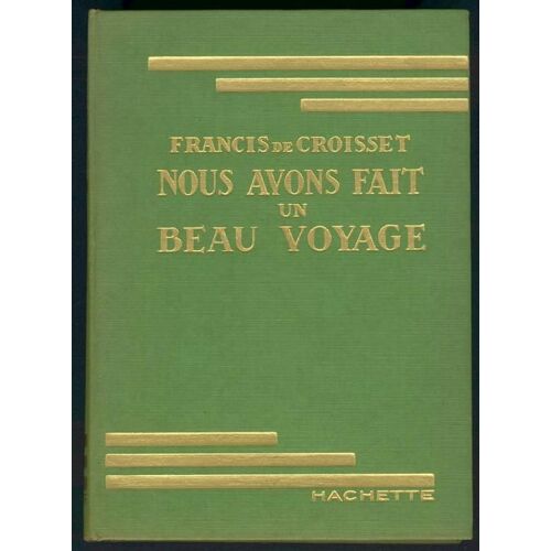 Nous Avons Fait Un Beau Voyage