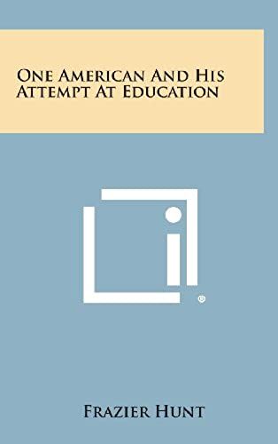One American And His Attempt At Education