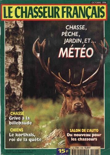 Le Chasseur Français N° 1196 : Octobre 1996 - Chasse, Pêche, Jardin Et Météo.