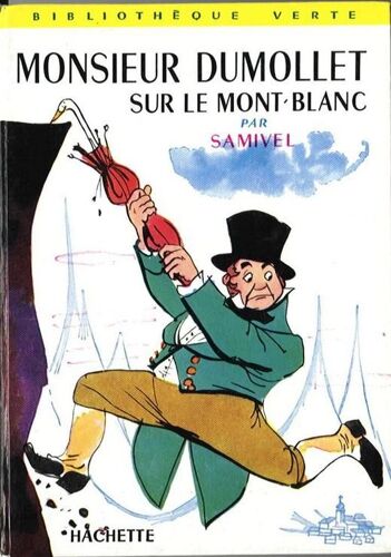 Monsieur Dumollet Sur Le Mont Blanc