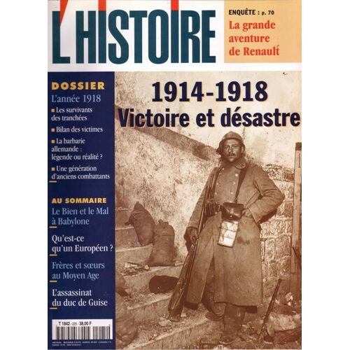 L'histoire N° 225 : 1914 1918 - Victoire Et Désastre