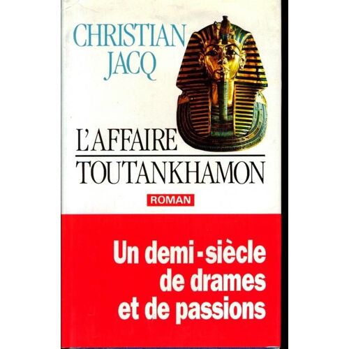 L'affaire Toutankhamon.