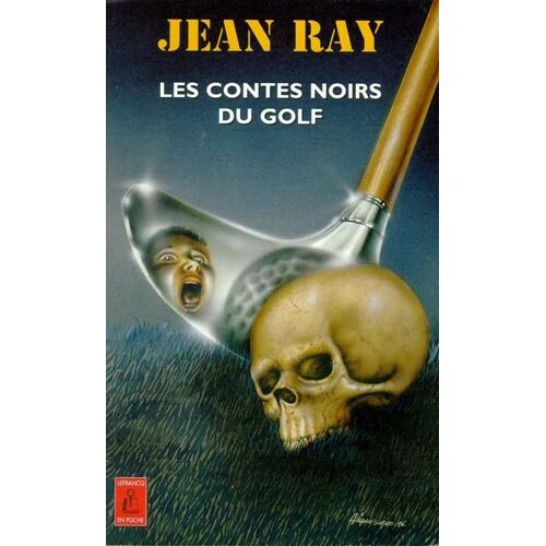 Les Contes Noirs Du Golf