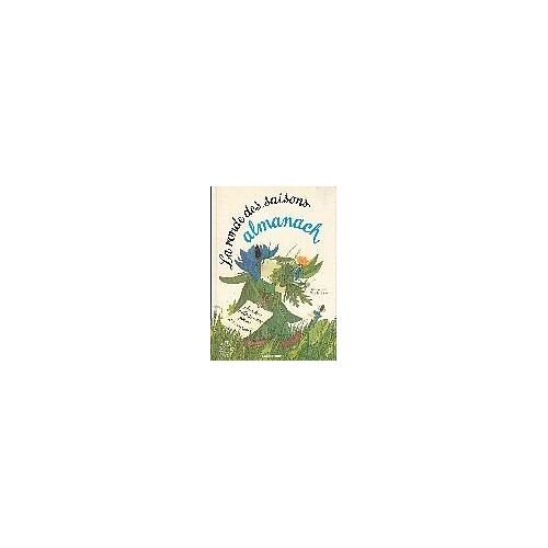 La Ronde Des Saisons, Almanach - Observer, Lire, Jouer, Bricoler, Cuisiner