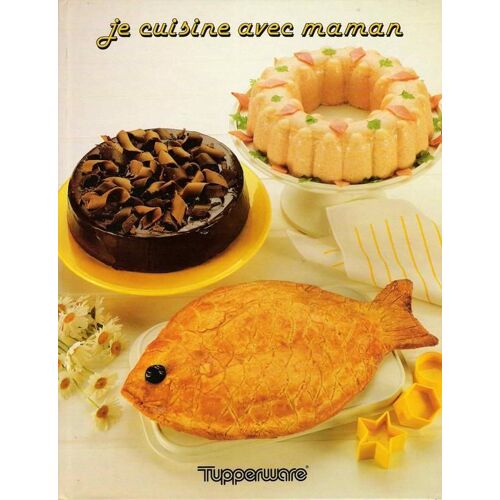 Tupperware Je Cuisine Avec Maman