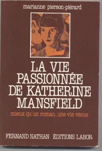 La Vie Passionnée De Katherine Mansfield