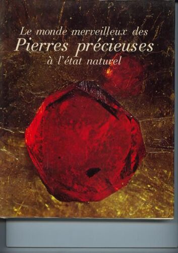 Le Monde Merveilleux Des Pierres Precieuses À L'état Naturel