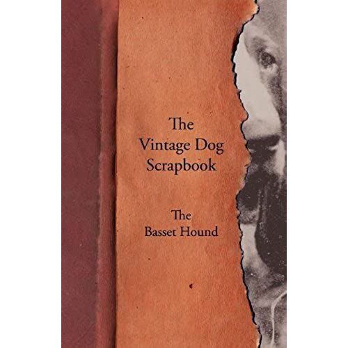 The Vintage Dog Scrapbook - The Basset Hound