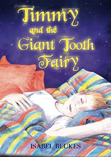 Timmy And The Giant Tooth Fairy