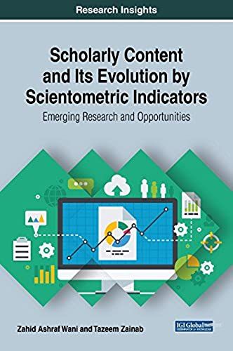 Scholarly Content And Its Evolution By Scientometric Indicators
