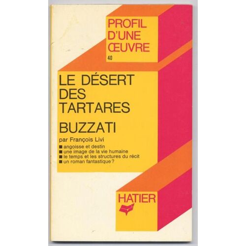 Le Desert Des Tartares - Profil D'une Oeuvre
