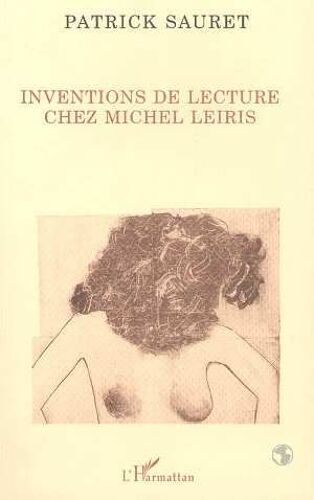Inventions De Lecture Chez Michel Leiris
