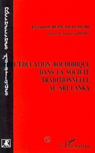 L'éducation Bouddhique Dans La Société Traditionnelle Au Sri Lanka - Les Formes De Pensée Et Les Formes De Socialisation