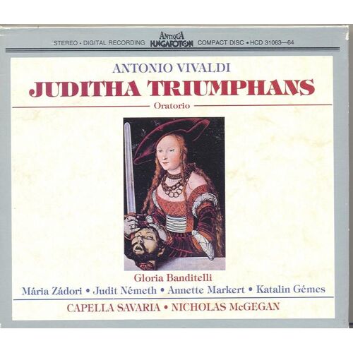 Juditha Triumphans Banditelli; Zadori; Nemeth; Capella Savaria