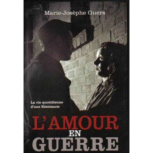 L'amour En Guerre - Roman