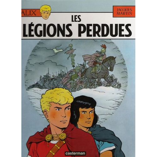 Alix - Tome 6 - Les Légions Perdues