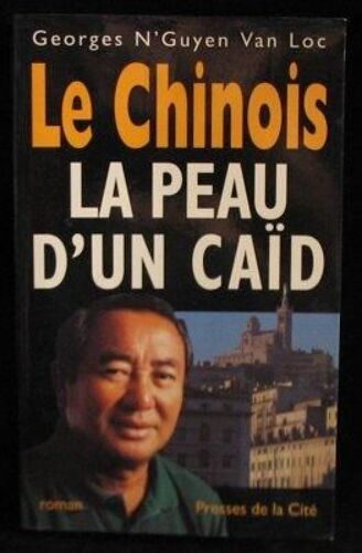 Le Chinois - La Peau D'un Caïd