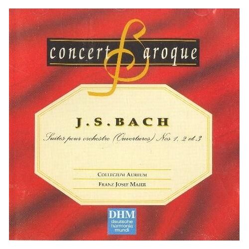 J.S. Bach - Concert Baroque - Suites Pour Orchestre (Ouvertures) 1, 2 Et 3 - Bwv 1066, 1067 Et 1068 - Dhm Deutsche Harmonia Mundi