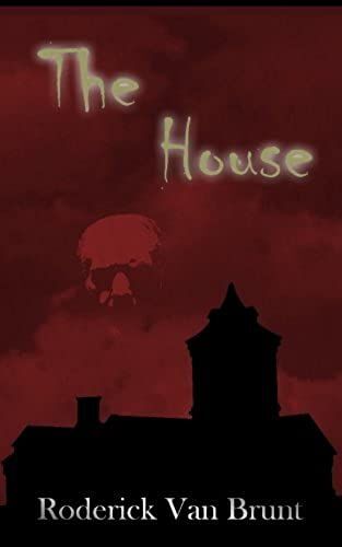 The House: A Gothic Horror