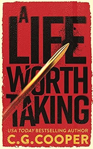 A Life Worth Taking (Tom Greer Thrillers)