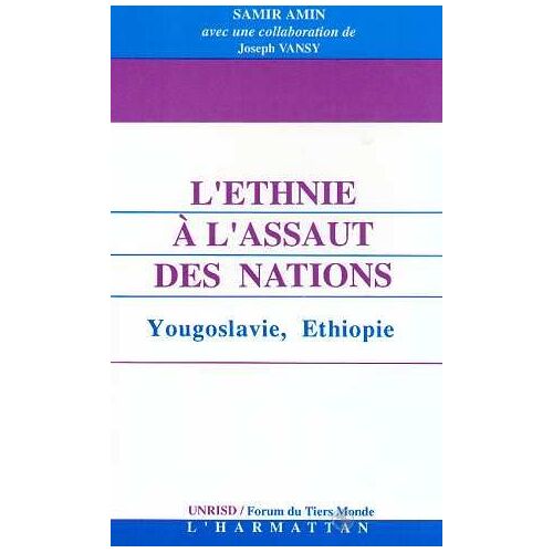 L'ethnie À L'assaut Des Nations - Yougoslavie, Ethiopie