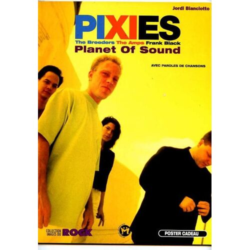 Pixies, The Breeders, The Amps, Frank Black - Planet Of Sound