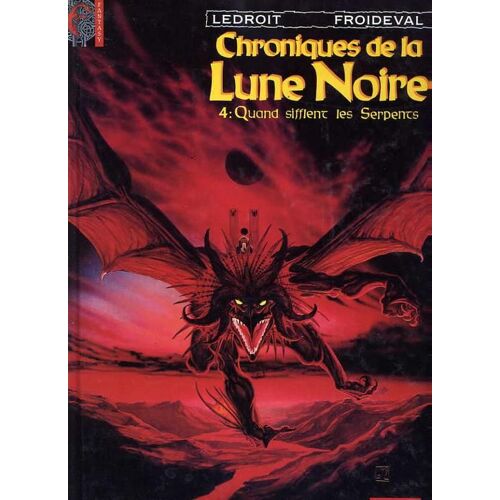 Les Chroniques De La Lune Noire - N° 4 - Quand Sifflent Les Serpents