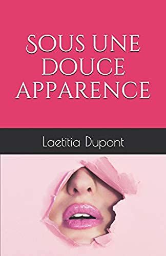 Sous Une Douce Apparence