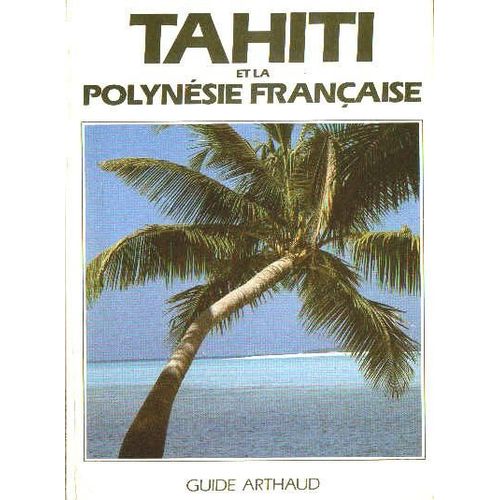 Tahiti Et Le Polynésie Française