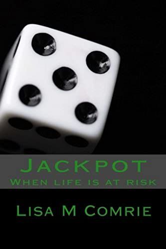 Jackpot: When Life Is At Risk: Volume 1