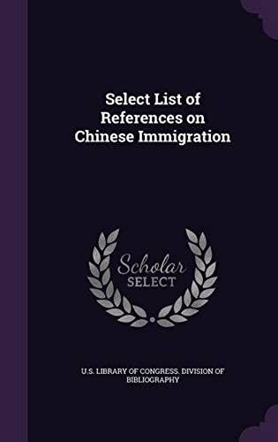 Select List Of References On Chinese Immigration