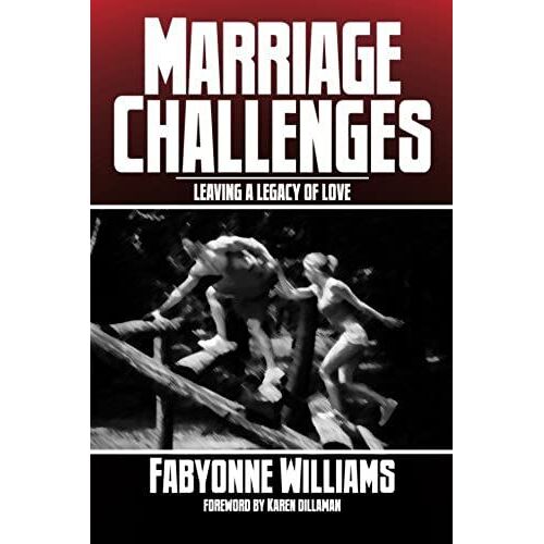 Marriage Challenges: Leaving A Legacy Of Love