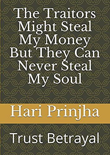 The Traitors Might Steal My Money But They Can Never Steal My Soul: Trust Betrayal