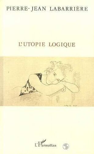L'utopie Logique
