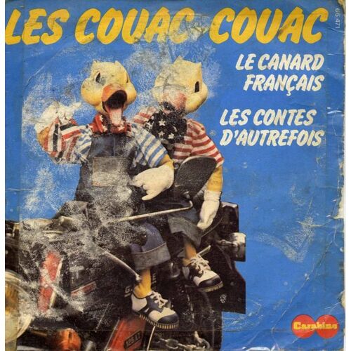 Les Couac-Couac - Le Canard Français - Les Contes D'autrefois