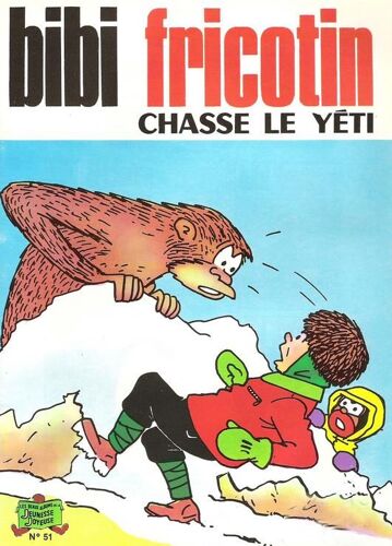 Bibi Fricotin N° 51 : Chasse Le Yéti