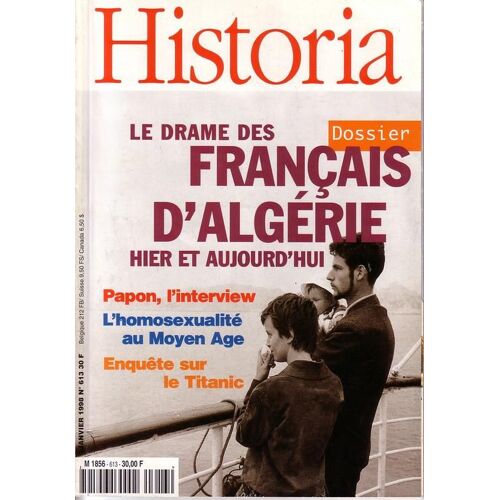 Historia N° 613 : Le Drame Des Français D'algerie