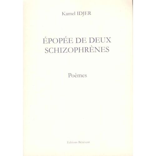 Épopée De Deux Schizophrènes