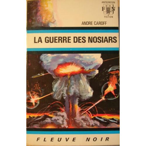 La Guerre Des Nosiars.