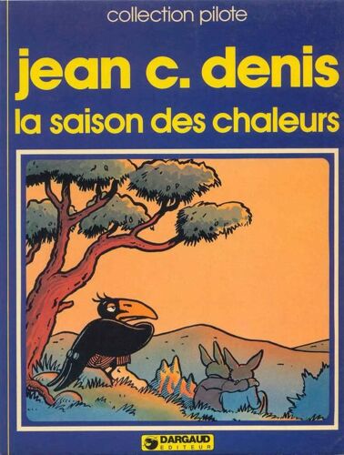 La Saison Des Chaleurs
