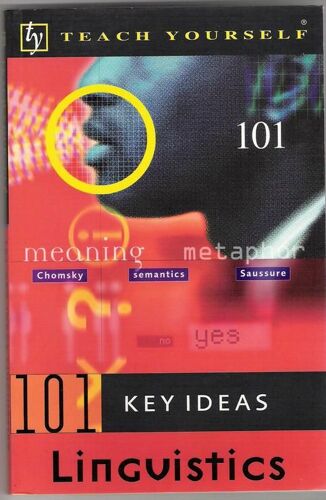 101 Key Ideas Linguistics