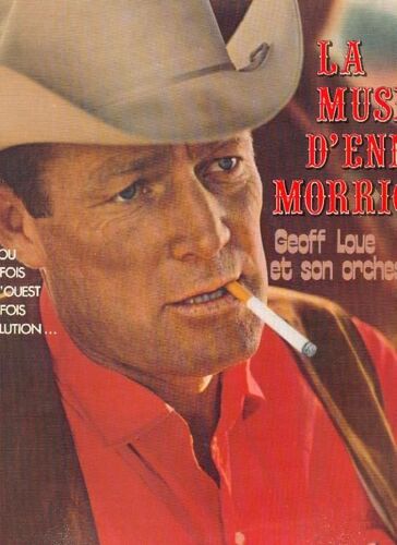 La Musique D'ennio Morricone (Le Casse, Here's To You, Il Était Une Fois Dans L'ouest, Il Était Une Fois La Révolution...)